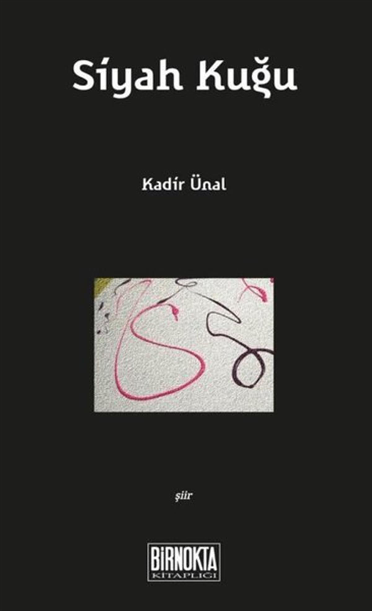 Kadir ÜnalTürk ŞiiriSiyah Kuğu