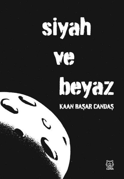 Kaan Başar CandaşTürk ŞiiriSiyah ve Beyaz