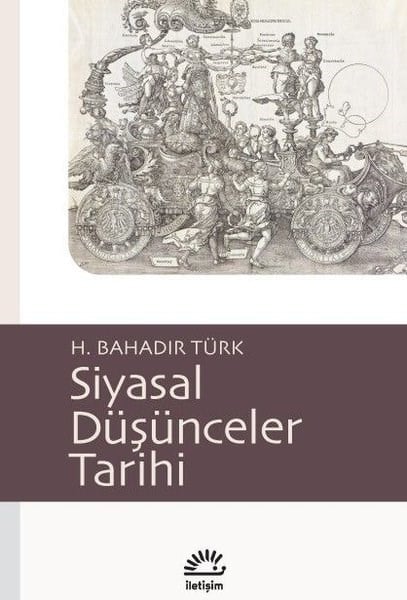H. Bahadır TürkTürkische Politik & PolitikbücherSiyasal Düşünceler Tarihi