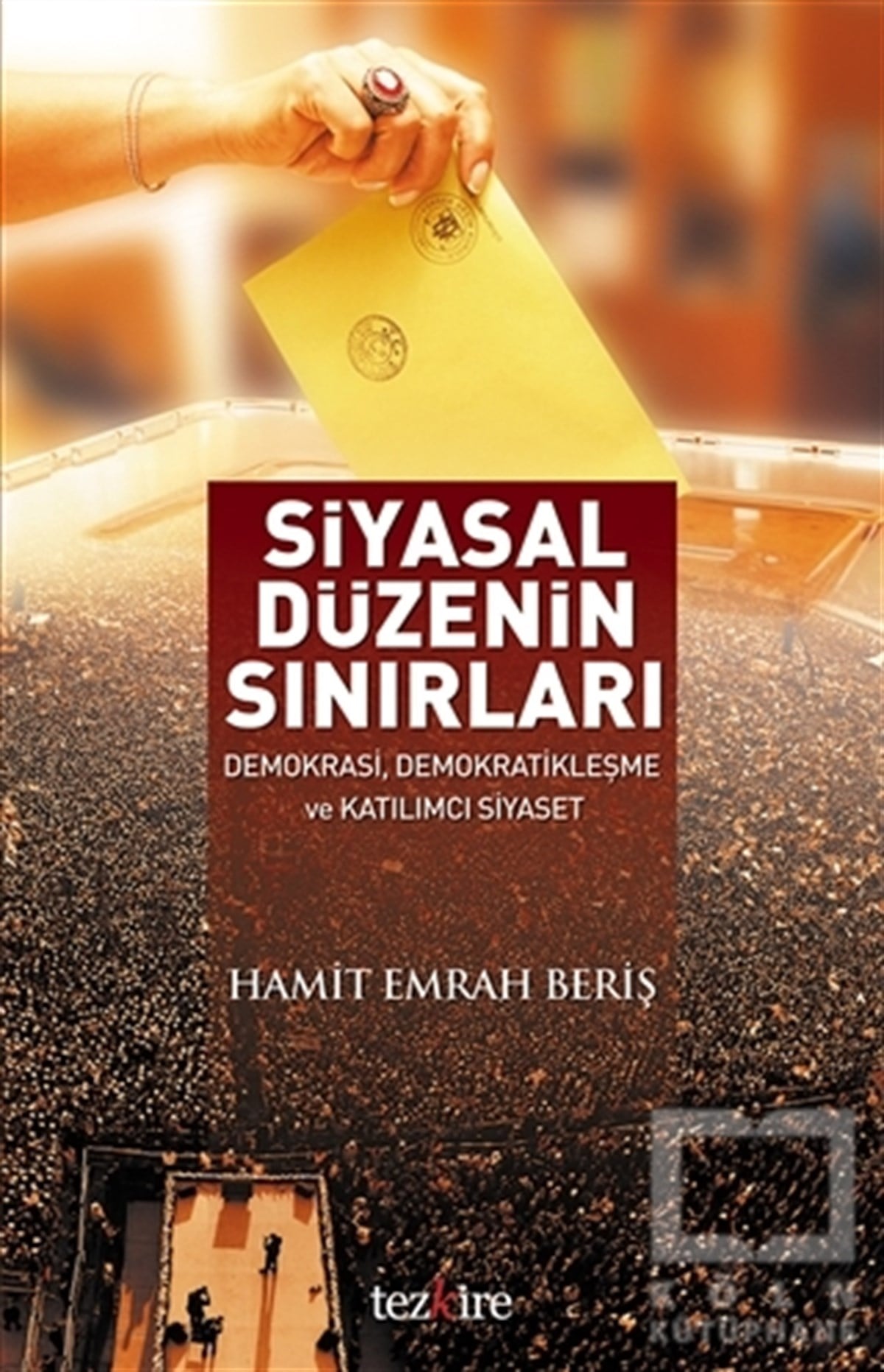 Hamit Emrah BerişGüncel SiyasetSiyasal Düzenin Sınırları