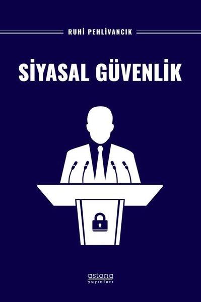 Ruhi PehlivancıkDünya Siyaseti ve PolitikasıSiyasal Güvenlik