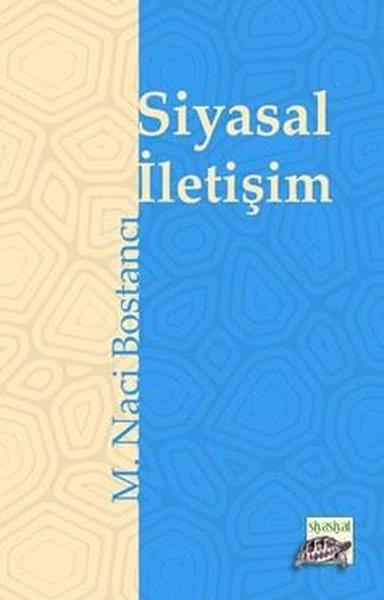 M. Naci Bostancıİletişim KitaplarıSiyasal İletişim