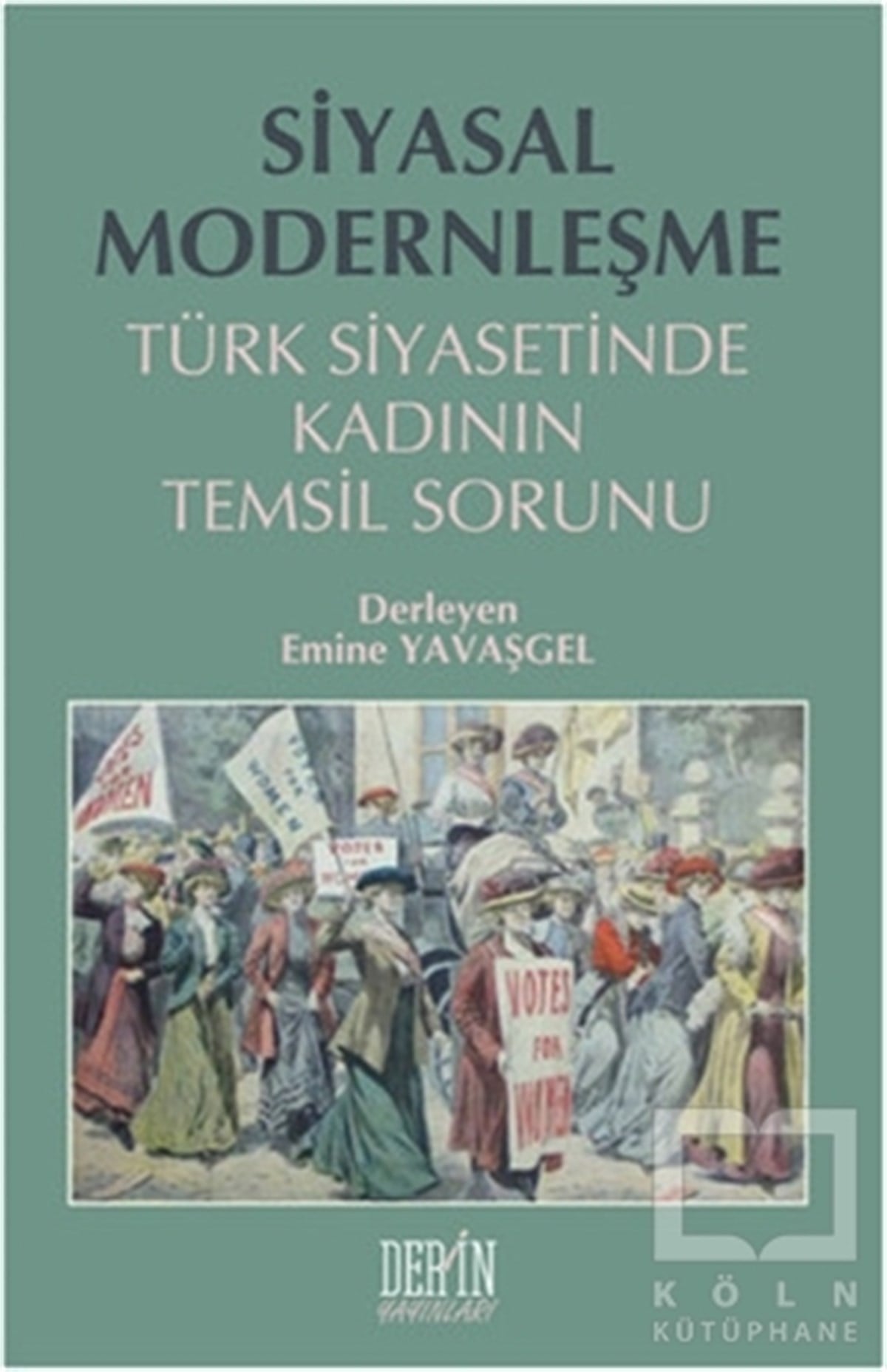 Emine YavaşgelDiğerSiyasal Modernleşme