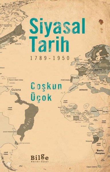 Coşkun ÜçokDünya TarihiSiyasal Tarih 1789-1950