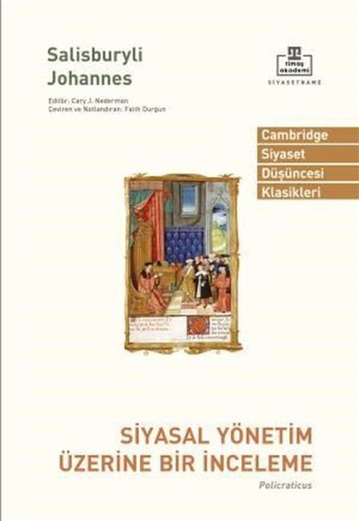 Salisburyli JohnDünya Siyaseti ve PolitikasıSiyasal Yönetim Üzerine Bir İnceleme