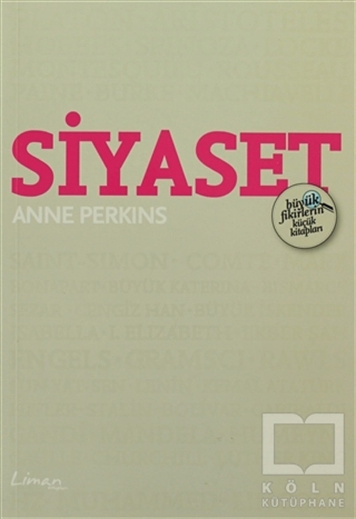 Anne PerkinsDiğerSiyaset - Büyük Fikirlerin Küçük Kitapları