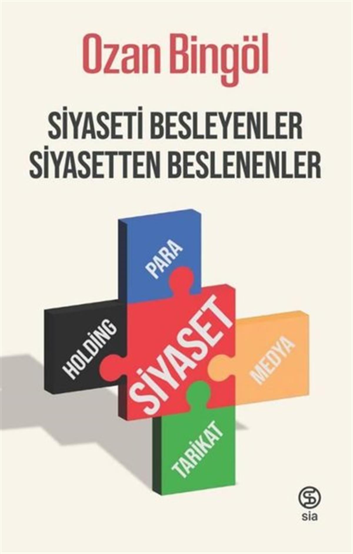 Ozan BingölEkonomi KitaplarıSiyaseti Besleyenler Siyasetten Beslenenler