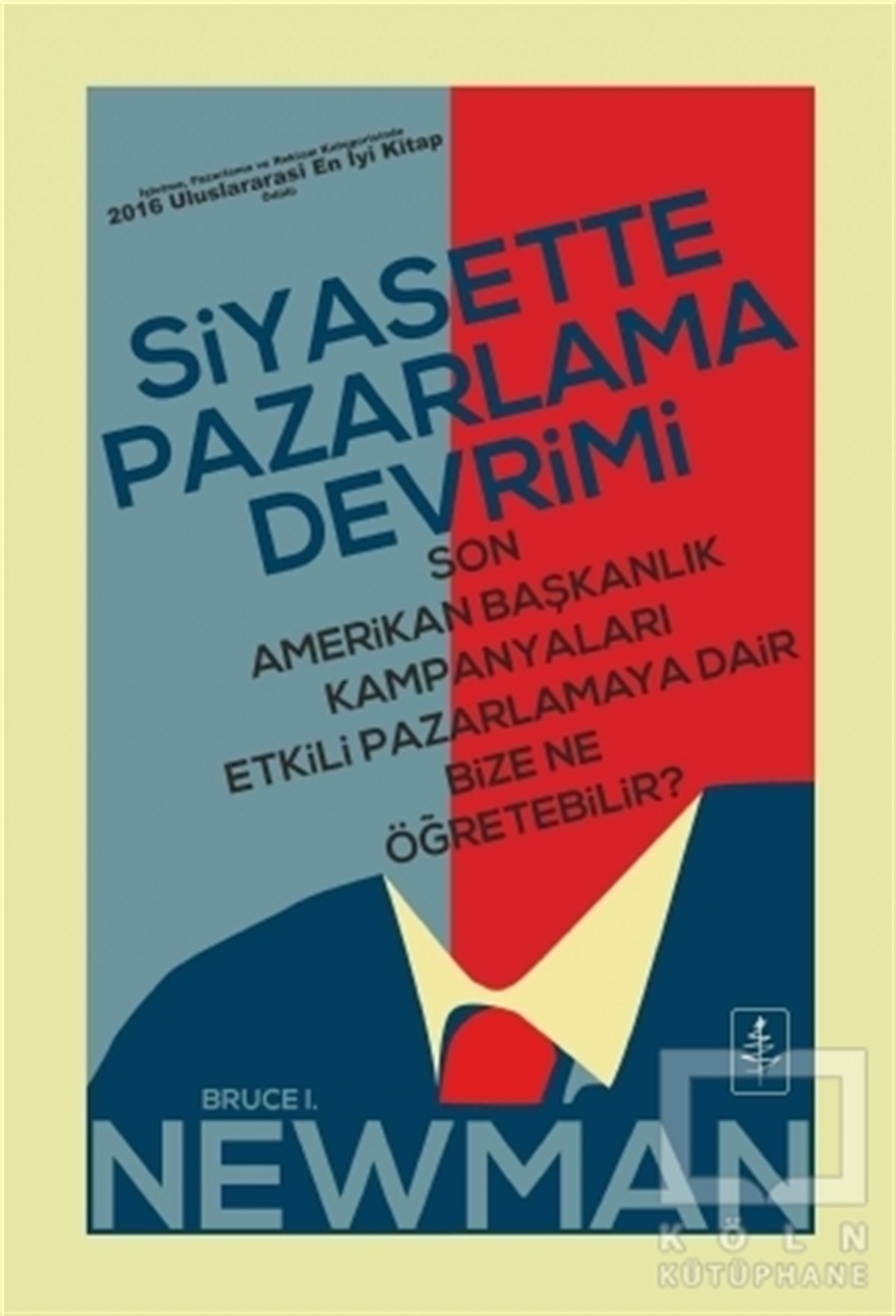Bruce I. NewmanDiğerSiyasette Pazarlama Devrimi