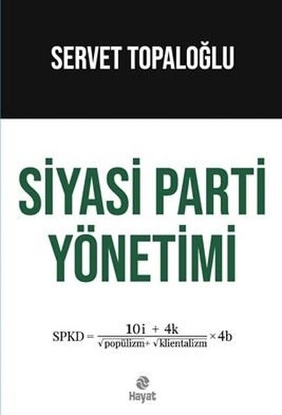 Servet TopaloğluTürkiye Siyaseti ve Politikası KitaplarıSiyasi Parti Yönetimi