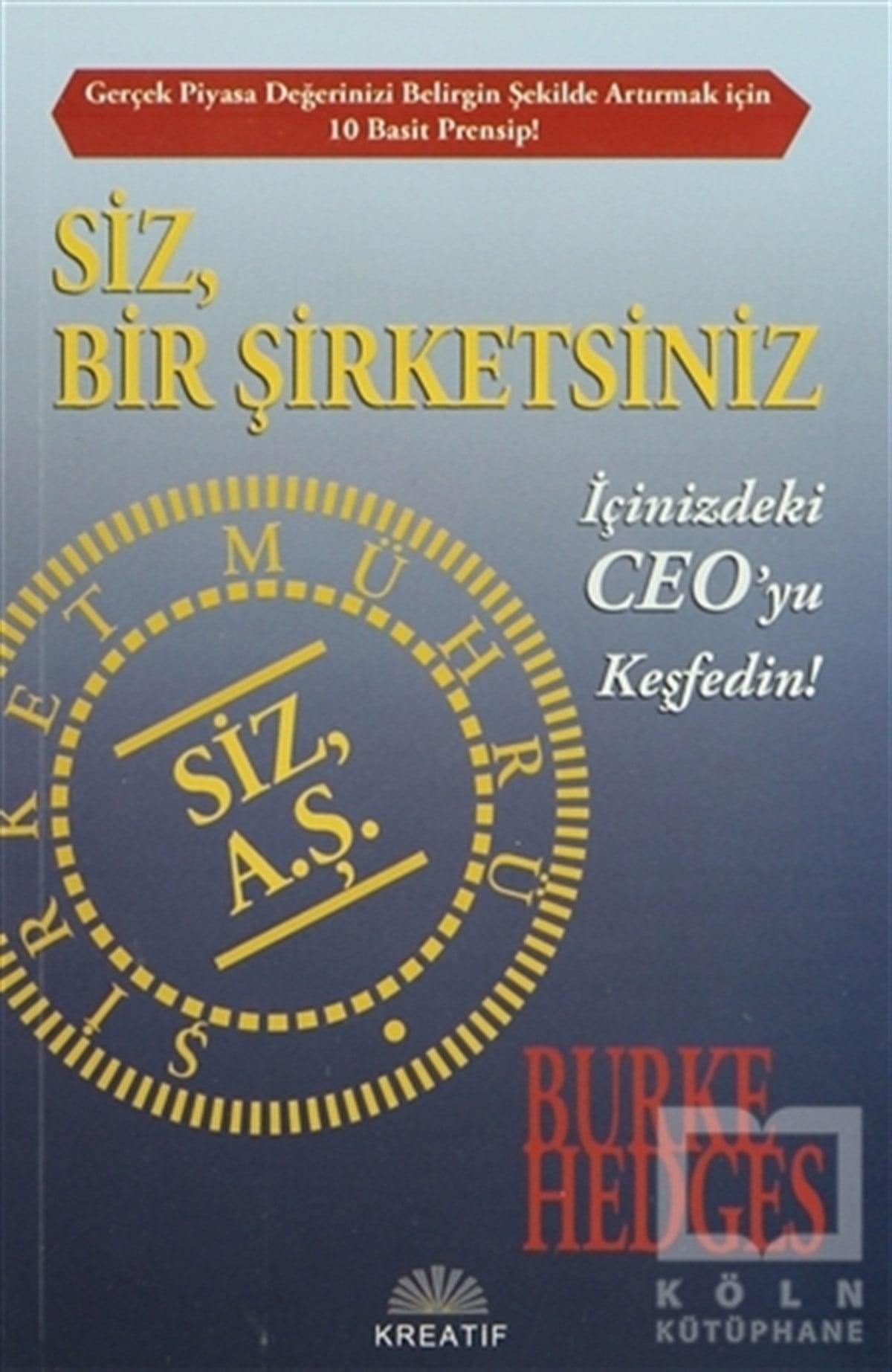 Burke HedgesKişisel Gelişim KitaplarıSiz, Bir Şirketsiniz