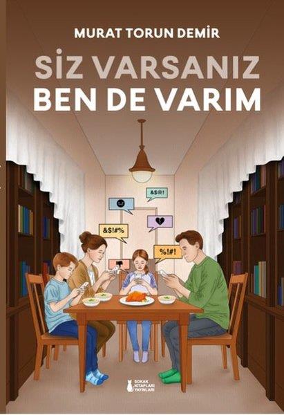 Murat Torun DemirKişisel Gelişim KitaplarıSiz Varsanız Ben de Varım