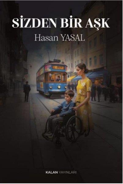 Hasan YasalTürk RomaniSizden Bir Aşk