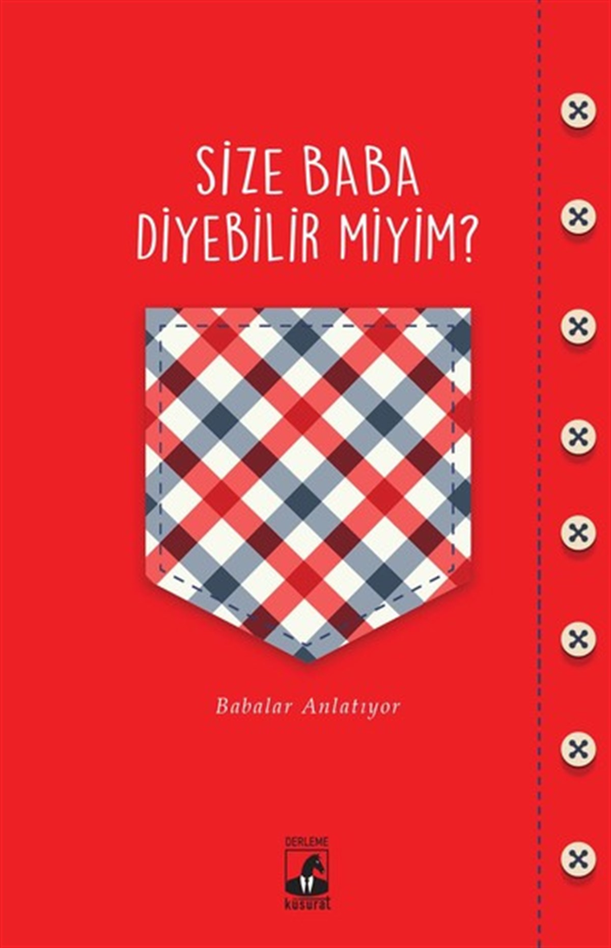 Büşra HacısalihoğluAile - ÇocukSize Baba Diyebilir Miyim?