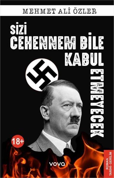 Mehmet Ali ÖzlerTürk RomaniSizi Cehennem Bile Kabul Etmeyecek