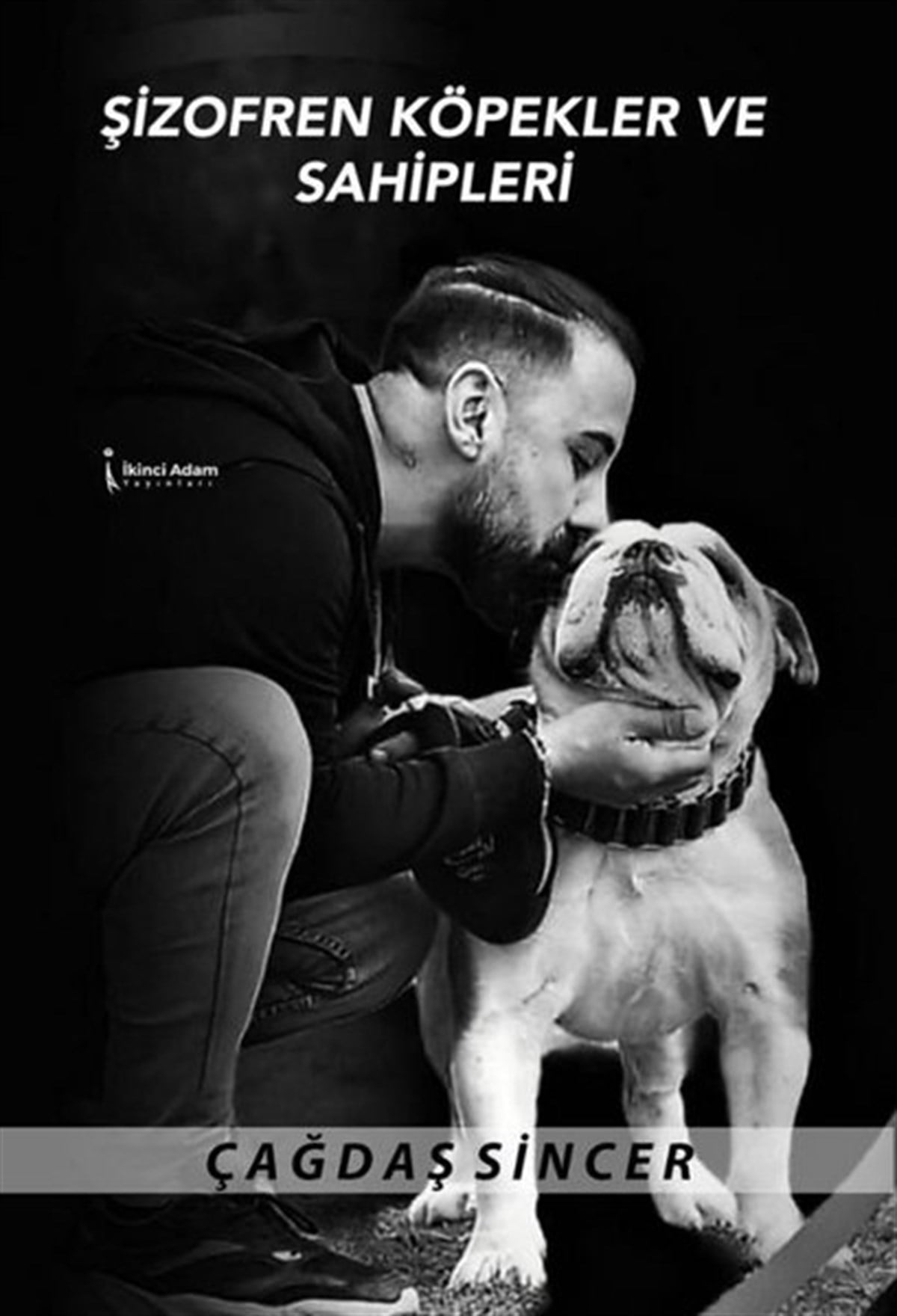 Çağdaş SincerTierpflege BücherŞizofren Köpekler ve Sahipleri
