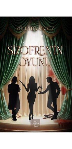 Züleyha ÖksüzTürk RomaniŞizofren'in Oyunu