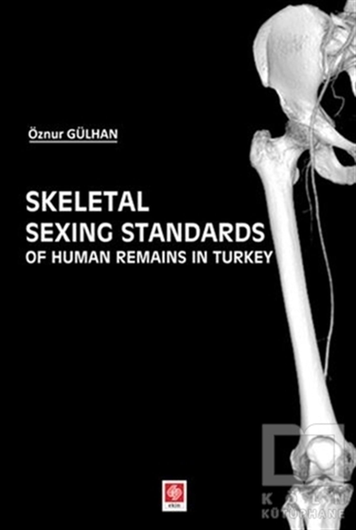 Öznur GülhanHukuk Ders KitaplarıSkeletal Sexing Standards of Human Remains in Turkey