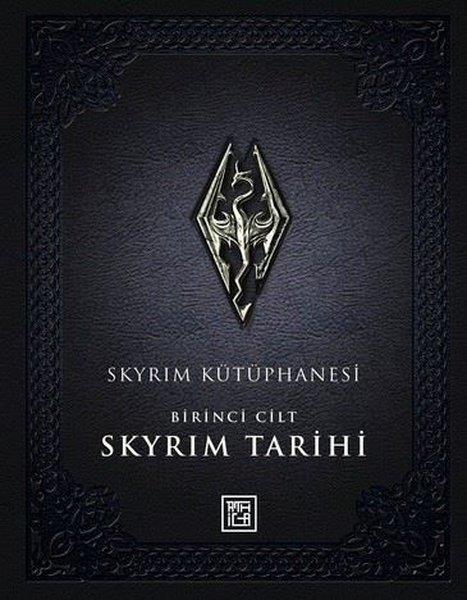 Bethesda SoftworksDünya RomanSkyrim Kütüphanesi - Skyrim Tarihi Birinci Cilt
