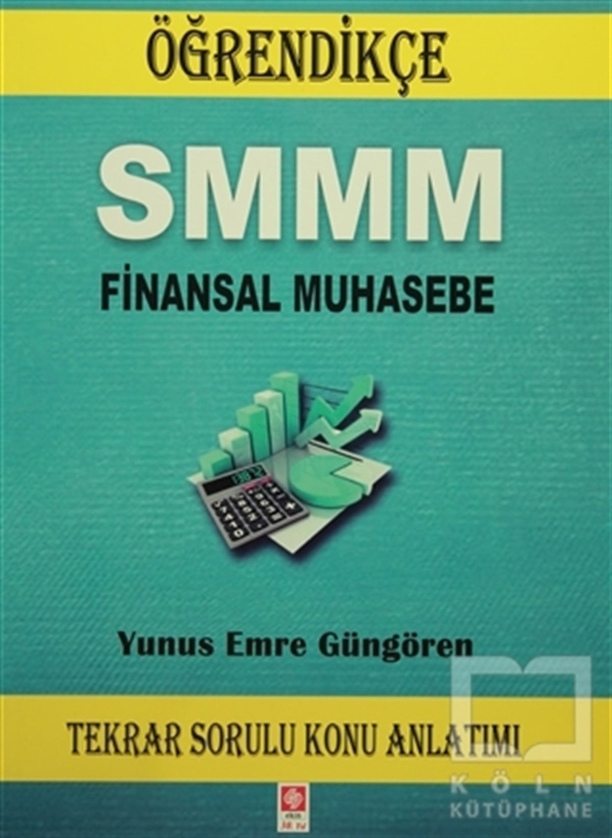 Öğrendikçe Smmm Finansal Muhasebe Konu Anlatımı Soru Bankası - 2 Kitap Takım