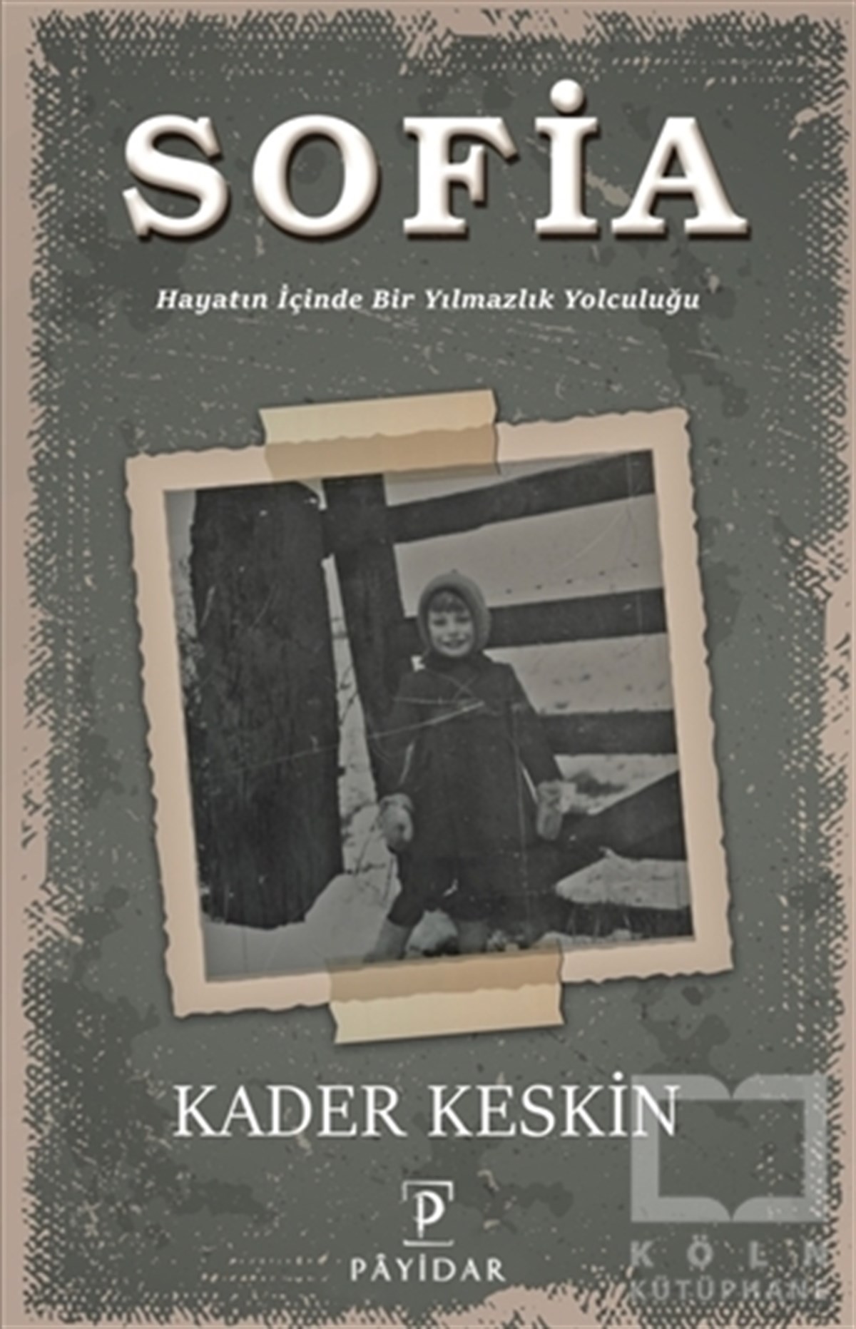 Kader KeskinTürkçe RomanlarSofia