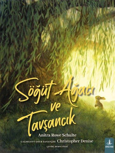 Anitra Rowe SchulteEgitim Etkinlik KitaplariSöğüt Ağacı ve Tavşancık-Renkli Resimli