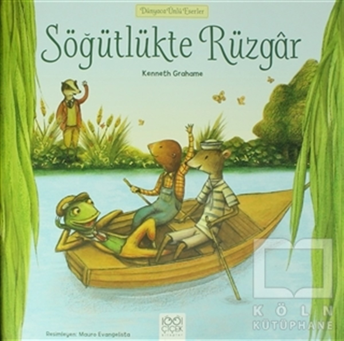 Kenneth GrahameMasallarSöğütlükte Rüzgar - Dünyaca Ünlü Eserler
