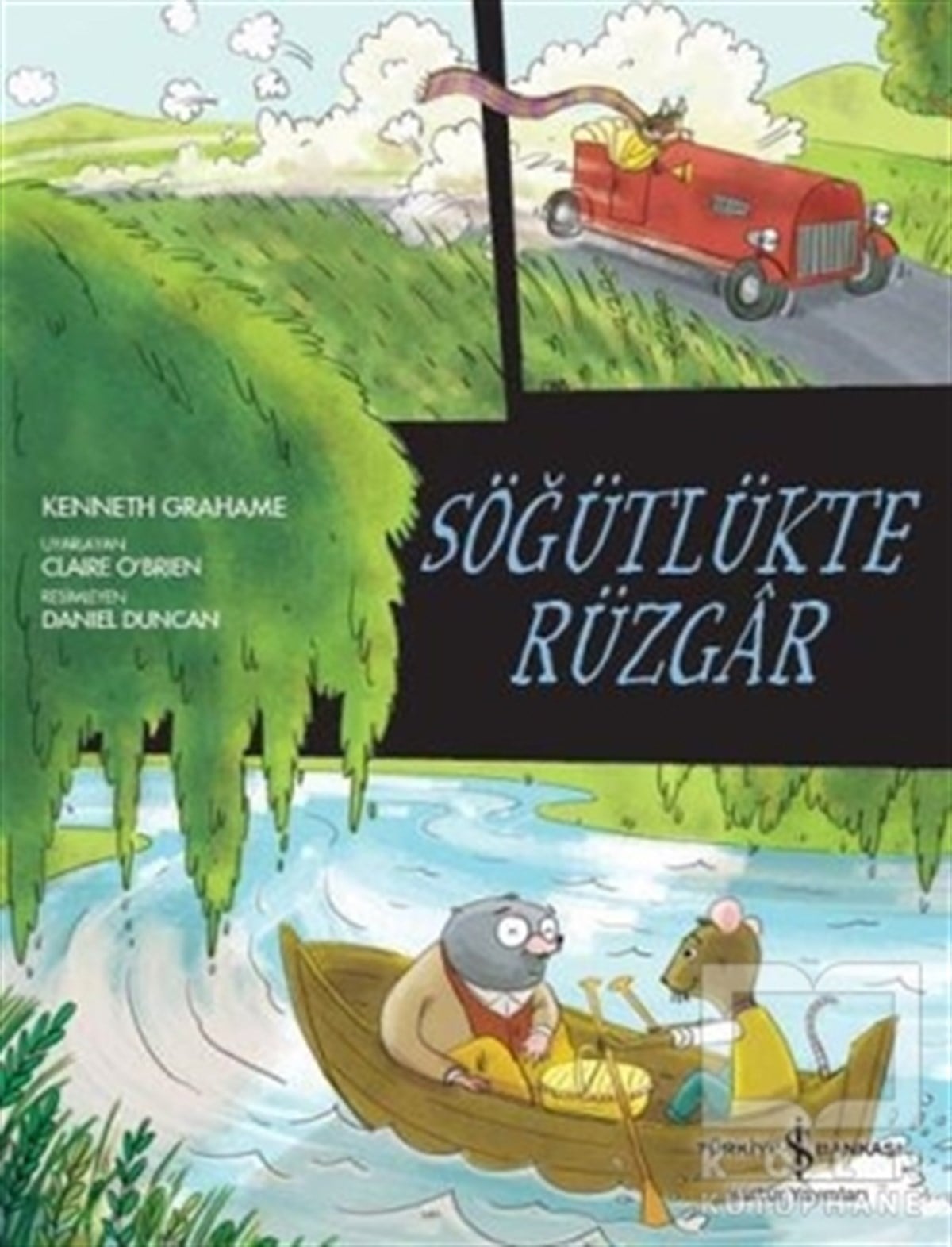 Kenneth GrahameHikayelerSöğütlükte Rüzgar