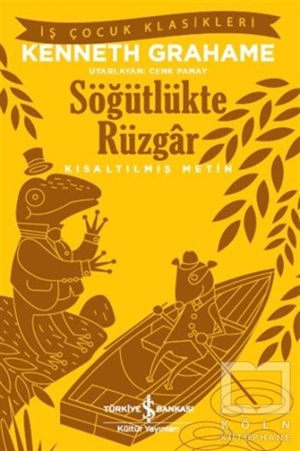 Kenneth GrahameHikayelerSöğütlükte Rüzgar