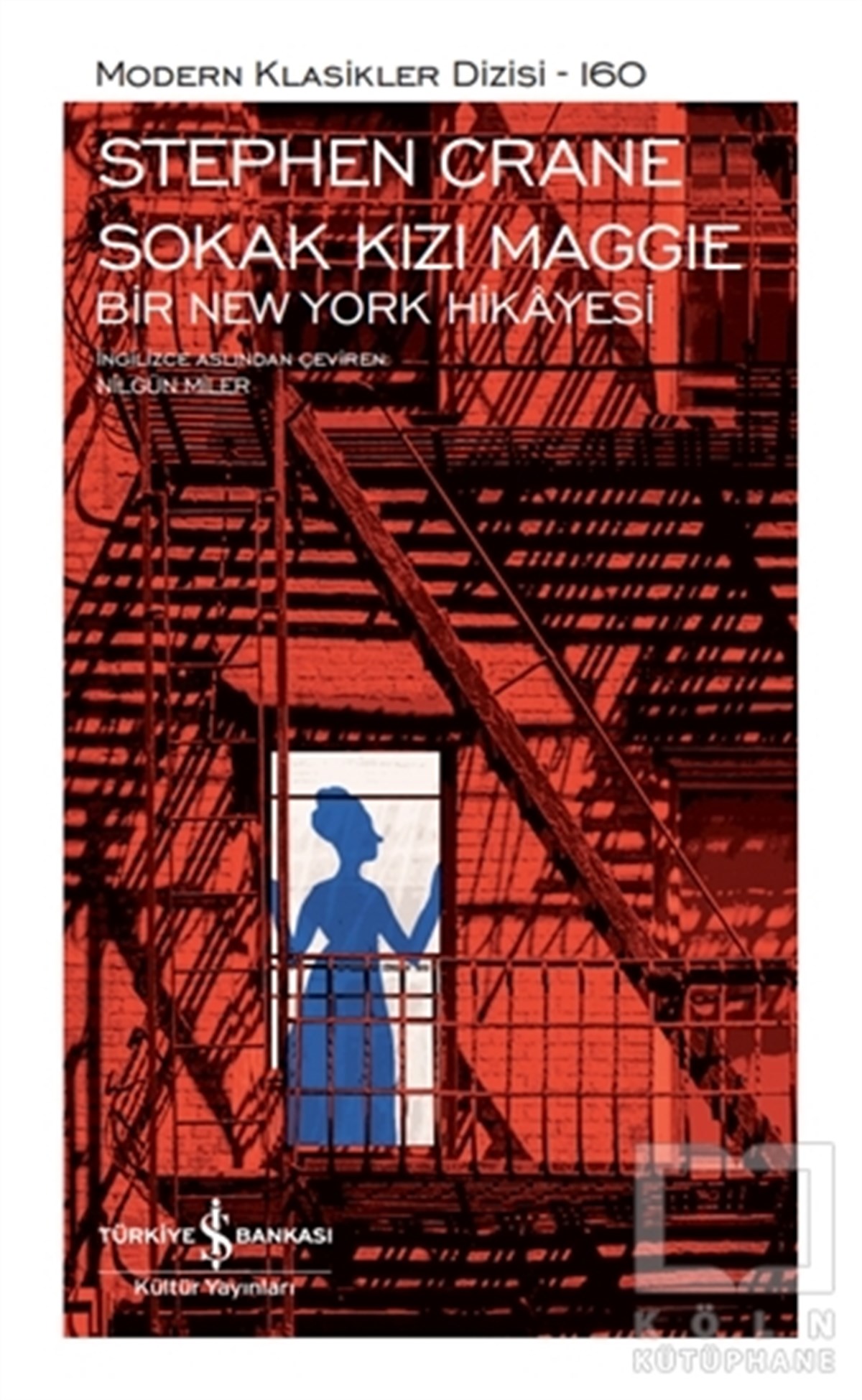 Stephen CraneTürkische RomaneSokak Kızı Maggie - Bir New York Hikayesi (Şömizli)