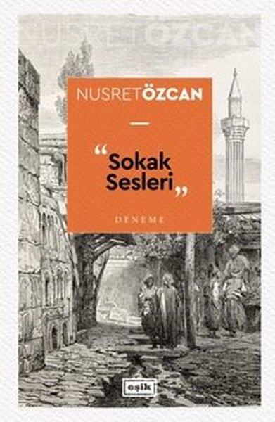 Nusret ÖzcanDeneme KitaplarıSokak Sesleri