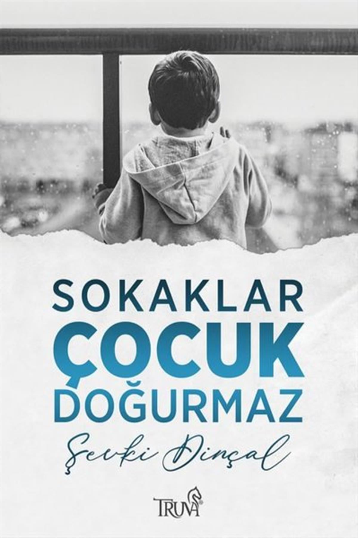 Şevki DinçalSosyoloji KitaplarıSokaklar Çocuk Doğurmaz