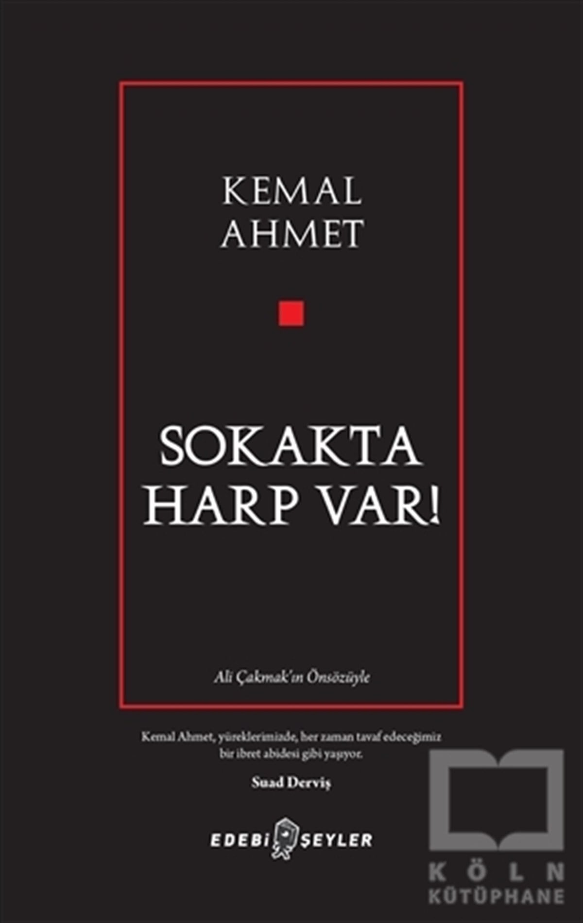 Kemal AhmetÖyküSokakta Harp Var!