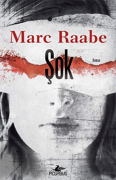 Marc RaabeKorku Kitapları & Gerilim KitaplarıŞok
