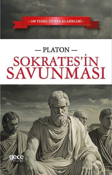 PlatonDünya KlasikleriSokrates'in Savunması - 100 Temel Dünya Klasikleri