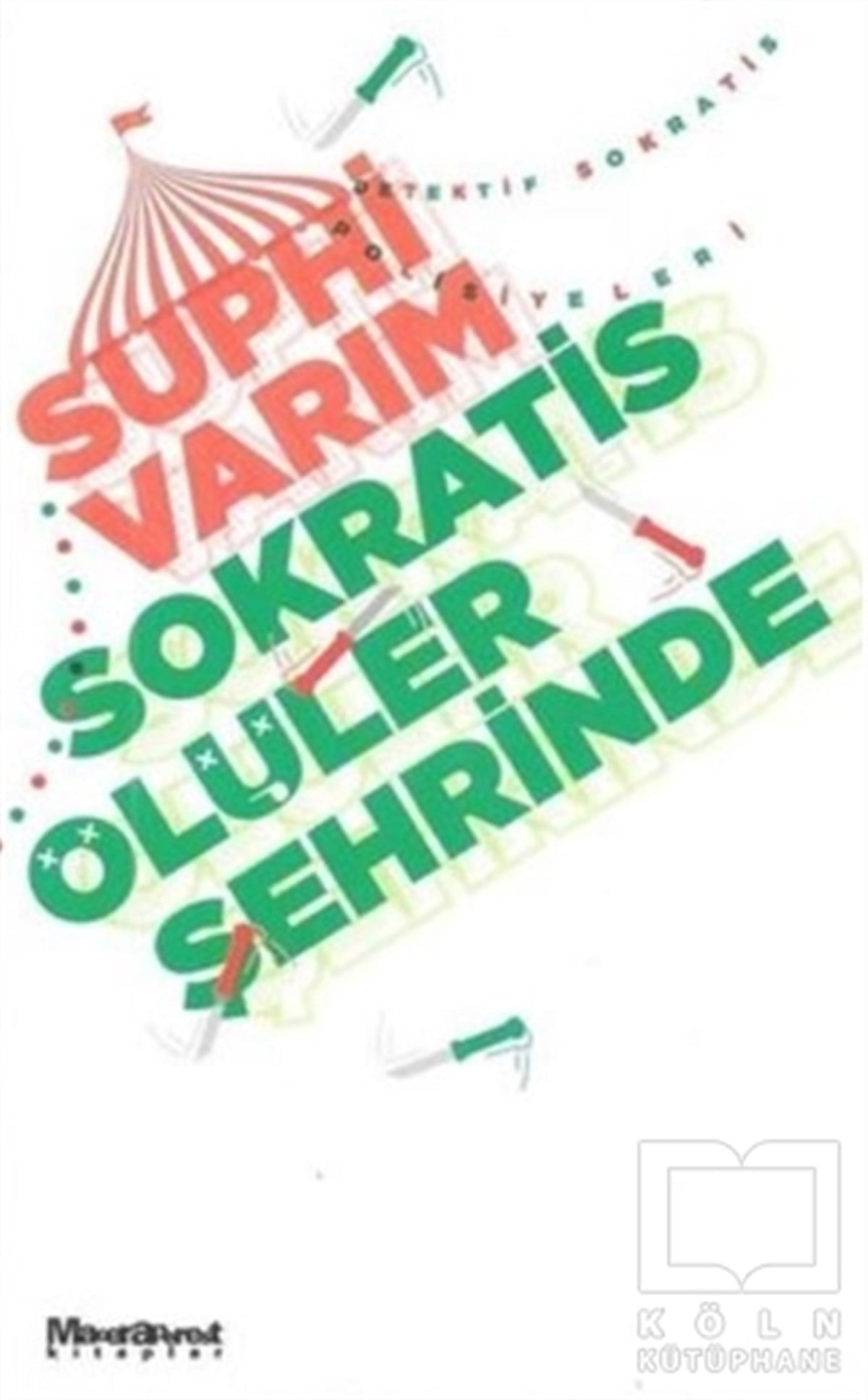 Suphi VarımRomanSokratis Ölüler Şehrinde