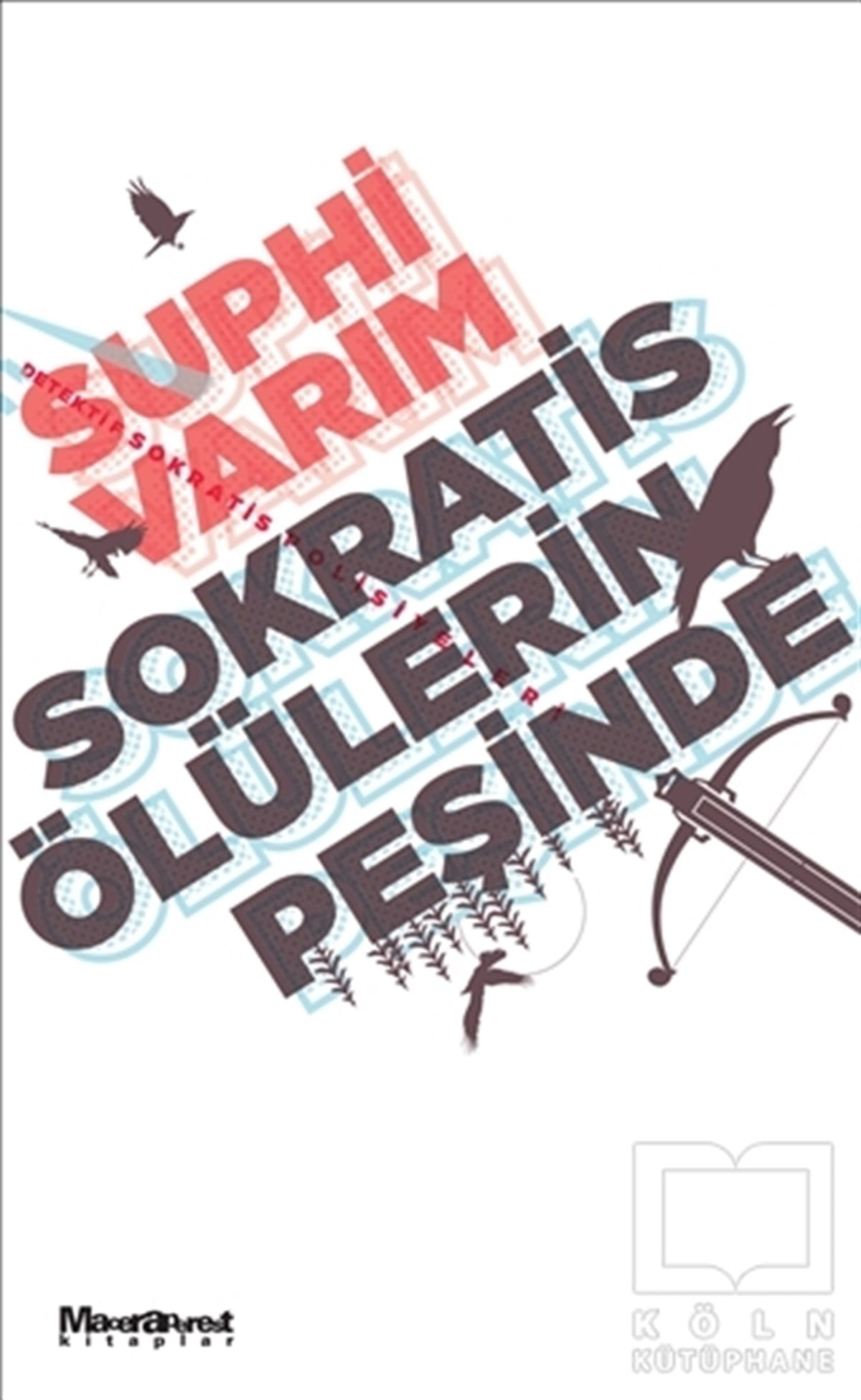 Suphi VarımPolisiyeSokratis Ölülerin Peşinde
