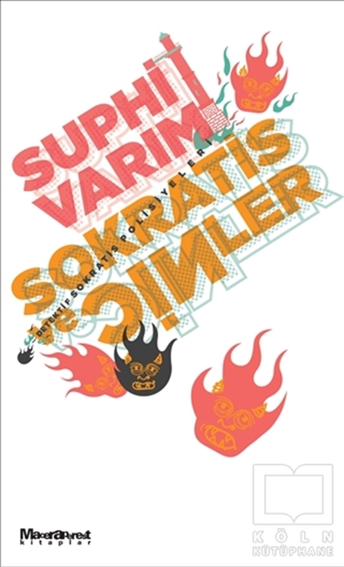 Suphi VarımPolisiyeSokratis ve Cinler