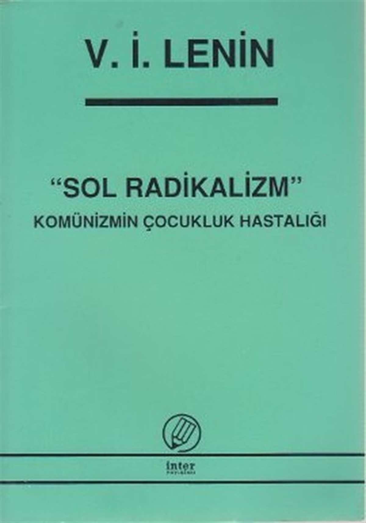Vladimir İlyiç LeninFelsefe BilimiSol Radikalizm