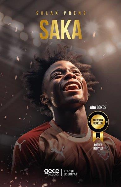 Ada GökceSporcularSolak Prens Bukayo Saka - Futbolun Renkleri - Poster Hediyeli