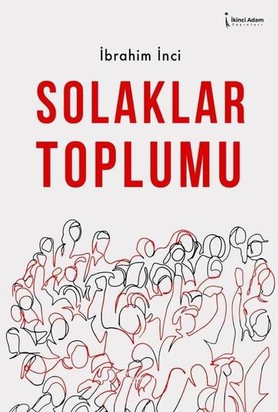 İbrahim İnciTürk RomaniSolaklar Toplumu