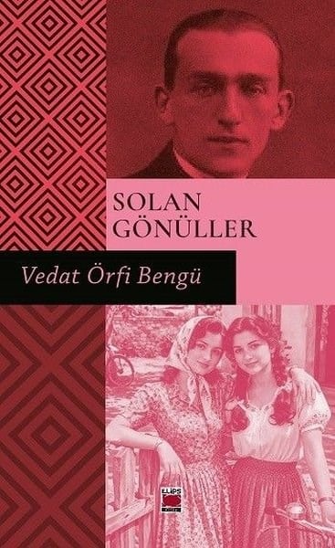 Vedat Örfi BengüTürk RomaniSolan Gönüller
