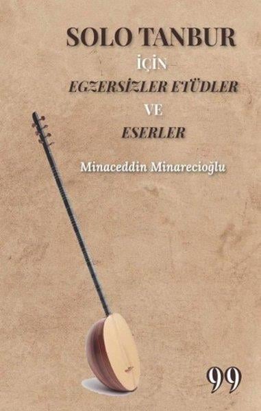 Minaceddin MinarecioğluMüzik KitaplarıSolo Tanbur İçin Egzersizler Etüdler ve Eserler