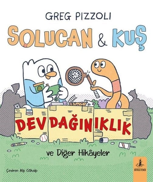 Greg PizzoliEgitim Etkinlik KitaplariSolucan & Kuş - Dev Dağınıklık ve Diğer Hikayeler