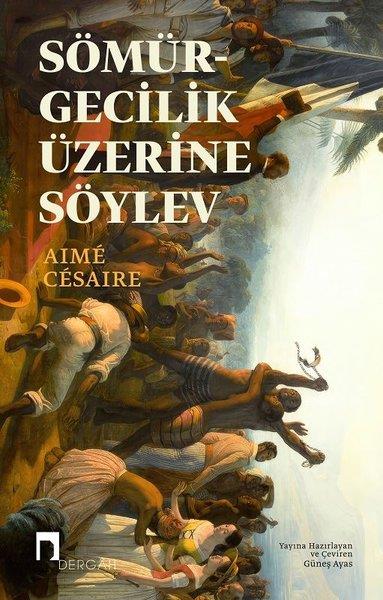 Aime CesaireSosyoloji KitaplarıSömürgecilik Üzerine Söylev