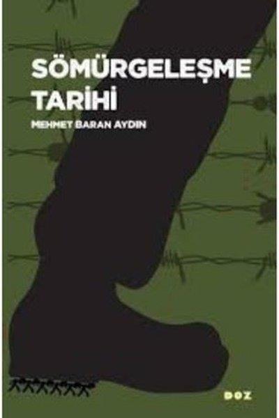Mehmet Baran AydınTürk Tarihi Araştırmaları KitaplarıSömürgeleşme Tarihi