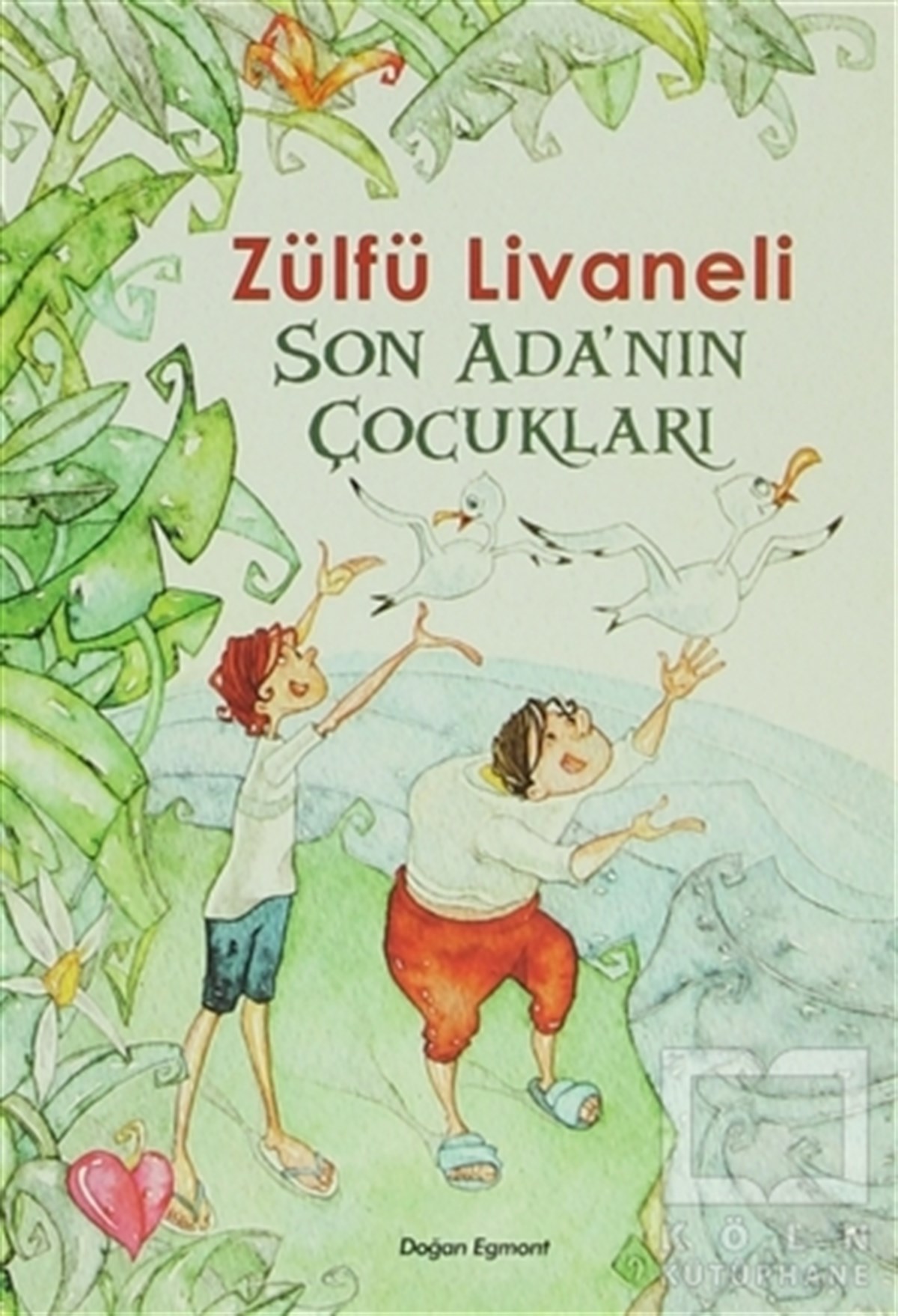 Zülfü LivaneliGençlik EdebiyatıSon Ada'nın Çocukları