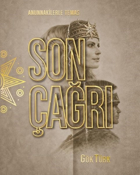 Gök TürkDünya TarihiSon Çağr - Anunnakilerle Temas