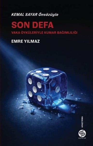 Emre YılmazPsikoloji KitaplarıSon Defa: Vaka Öyküleriyle Kumar Bağımlılığı