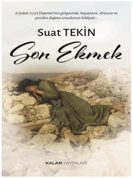 Suat TekinAnı & Mektup & Günlük KitaplarıSon Ekmek
