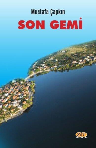 Mustafa ÇapkınTürkiye RomanSon Gemi